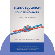 Book cover of “Selling Education and Educating Sales” by Brian L. Gross and Chuck Thokey, focused on sales training and communication for contractors.